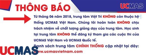 Thông báo rời hệ thống: Trung tâm UCMAS Việt Trì